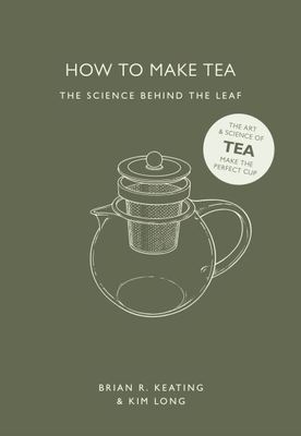 How to make tea - Brian R. Keating - Hardback - Used