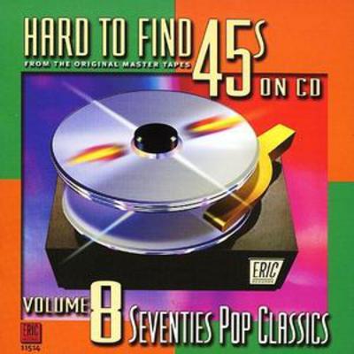 Various Artists - Hard to Find 45s On Cd: Vol. 8 Seventies Pop Classics CD Album - Used