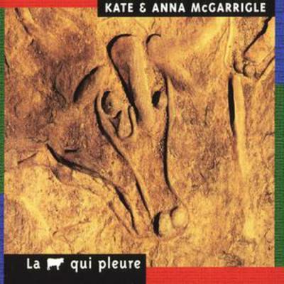 Kate and Anna McGarrigle - La Vache Qui Pleure CD Album - Used