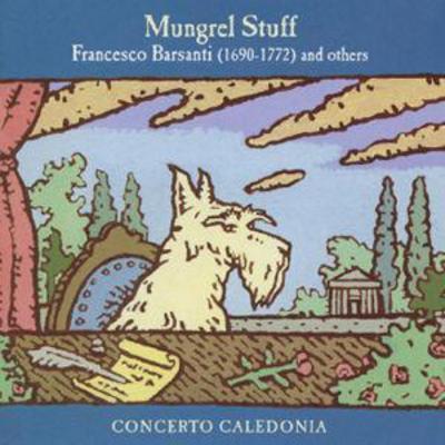 Concerto Caledonia - MUNGREL STUFF - Concerto Caledonia CD Album - Used