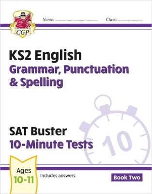 KS2 English SAT Buster 10-Minute Tests: Grammar, Punctuation & Spelling - Book 2 (for 2024) - CGP Books - Paperback - Used