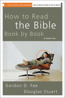 How to read the Bible book by book - Gordon D Fee - Paperback - Used