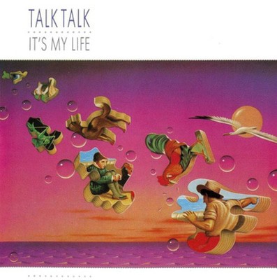 Talk Talk — It's My Life