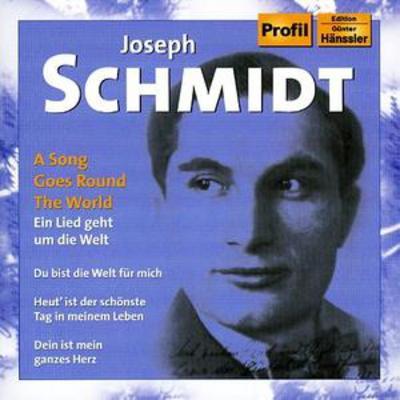 Joseph Schmidt - A Song Goes Round the World CD Album - Used