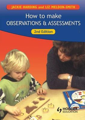 How to make observations & assessments - Jackie Harding - Paperback - Used