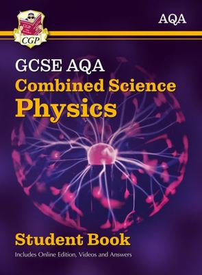New GCSE Combined Science Physics AQA Student Book (includes Online Edition, Videos and Answers) - CGP Books - Paperback - Used