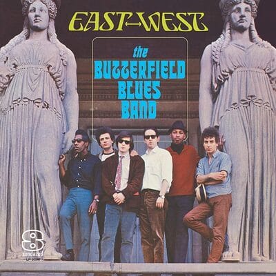 The Paul Butterfield Blues Band — East-West