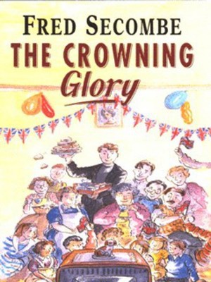 The crowning glory - Fred Secombe - Paperback - Used