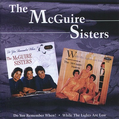 The McGuire Sisters - Do You Remember When?/While The Lights Are Low CD Album - Used