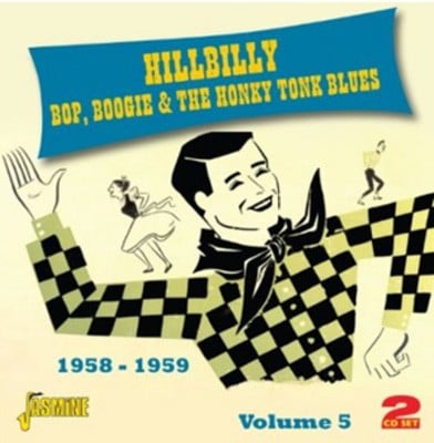 Various Artists - Hillbilly Bop, Boogie and the Honky Tonk Blues: 1958-1959 - Volume 5 CD Album - Used