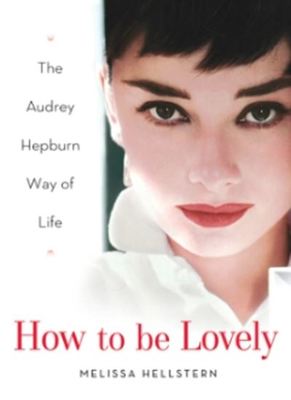 How to be lovely - Melissa Hellstern - Hardback - Used