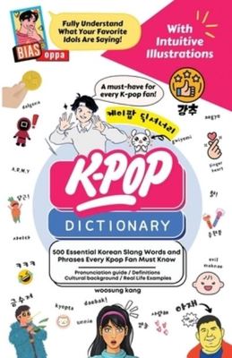The KPOP Dictionary - Woosung Kang - Paperback - Used