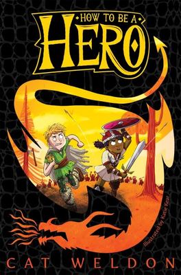 How to be a hero - Cat Weldon - Paperback - Used