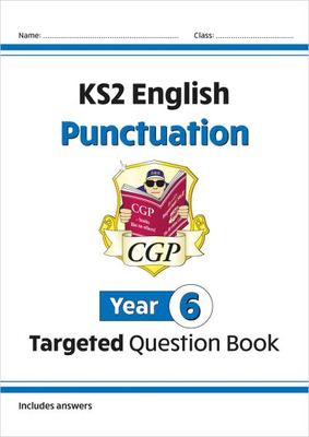 KS2 English Year 6 Punctuation Targeted Question Book (with Answers) - CGP Books - Paperback - Used