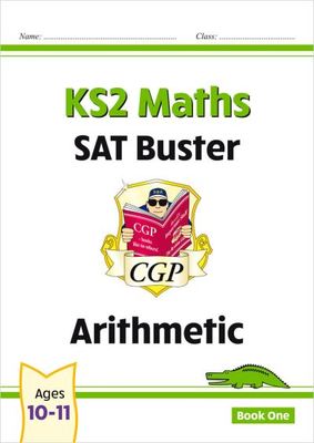 KS2 Maths SAT Buster: Arithmetic - Book 1 (for the 2025 tests) - CGP Books - Paperback - Used