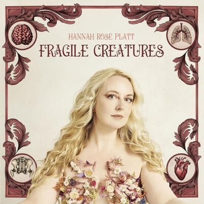 Hannah Rose Platt - Fragile Creatures CD Album - Used