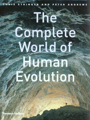 The complete world of human evolution - Chris Stringer - Hardback - Used