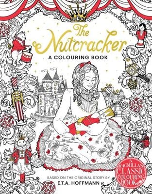 The Nutcracker Colouring Book - Macmillan Adult's Books - Paperback - Used
