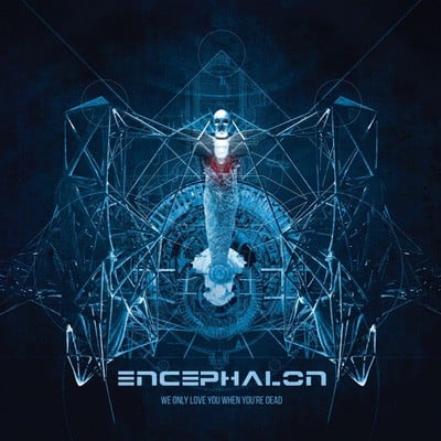 Encephalon - We Only Love You When You're Dead CD Album - Used