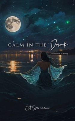 Calm in the Dark - Cat Speranzini - Paperback - Used