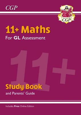11+ GL Maths Study Book (with Parents' Guide & Online Edition) - CGP Books - Paperback - Used