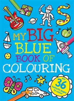 My Big Blue Book of Colouring - Igloo Books Ltd - Paperback - Used