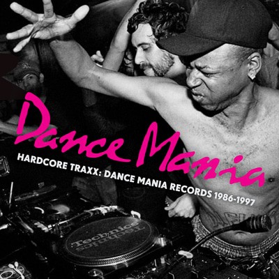 Various Artists — Dance Mania: Hardcore Traxx: Dance Mania Records 1986-1997