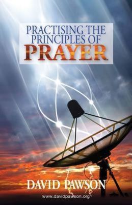 Practising the principles of prayer - David Pawson - Paperback - Used