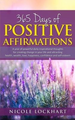 365 Days of Positive Affirmations - Nicole Lockhart - Paperback - Used