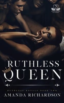 Ruthless Queen - Amanda Richardson - Paperback - Used