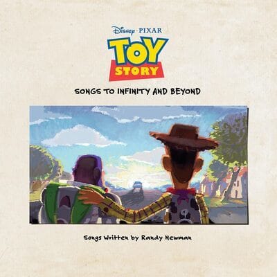 Randy Newman — Toy Story: Songs to Infinity and Beyond