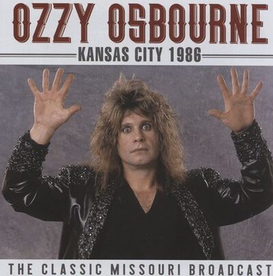 Ozzy Osbourne - Kansas City 1986: The Classic Missouri Broadcast CD Album - Used