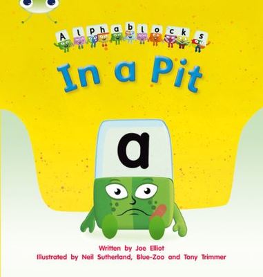 Bug Club Phonics - Phase 2 Unit 1-2: Alphablocks In a Pit - Joe Elliot - Paperback - Used