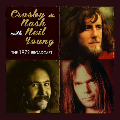 Crosby, Nash and Young - The 1972 Broadcast CD Album - Used