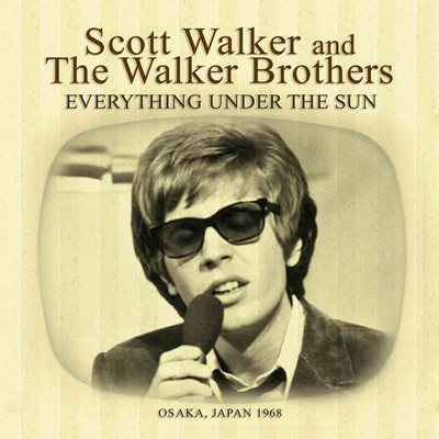 Scott Walker and The Walker Brothers - Everything Under the Sun: Osaka, Japan 1968 CD Album - Used