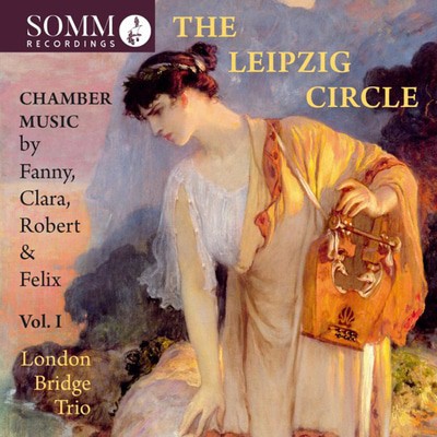Fanny Mendelssohn - The Leipzig Circle: Chamber Music By Fanny, Clara, Robert & Felix - Volume 1 CD Album - Used