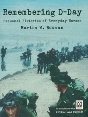Remembering D-Day - Martin W Bowman - Hardback - Used