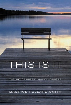 This is it - Maurice Fullard Smith - Paperback - Used