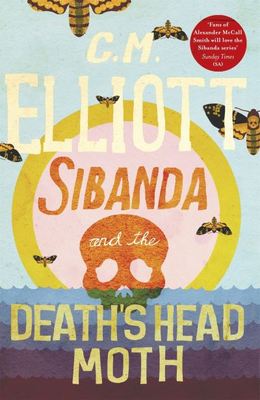 Sibanda and the death's head moth - C. M. Elliott - Paperback - Used