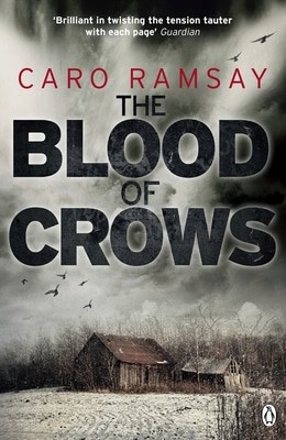 The blood of crows - Caro Ramsay - Paperback - Used