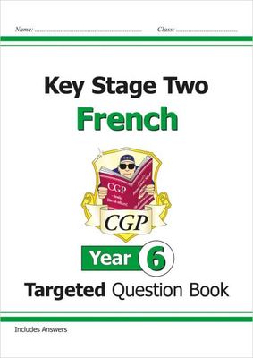 KS2 French Year 6 Targeted Question Book (with Free Online Audio) - CGP Books - Paperback - Used