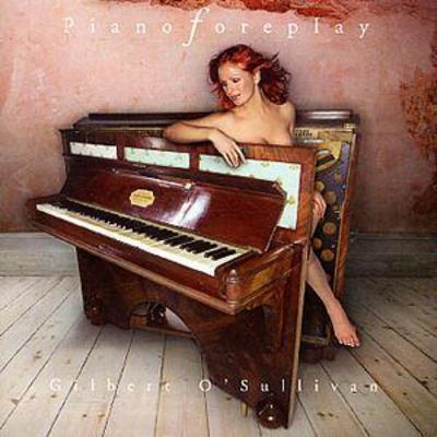 Gilbert O'Sullivan - Piano Foreplay CD Album - Used