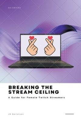 Breaking the Stream Ceiling - Jm Bertelsen - Paperback - Used