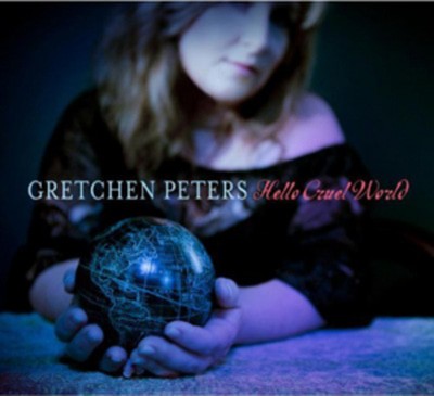 Gretchen Peters - Hello Cruel World CD Album - Used