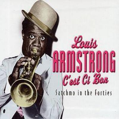Louis Armstrong - C'est Ci Bon: Satchmo in the Forties CD Album - Used