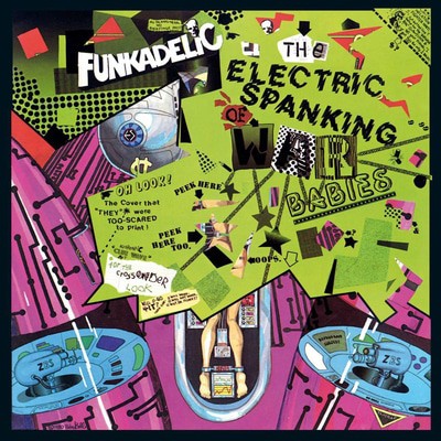 Funkadelic — The Electric Spanking of War Babies