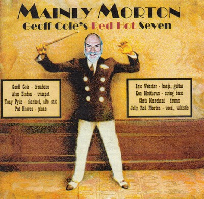 Geoff Cole's Red Hot Seven - Mainly Morton CD Album - Used