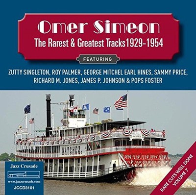 Omer Simeon - The Rarest & Greatest Tracks 1929-1954: Rare Cuts Well Done - Volume 7 CD Album - Used