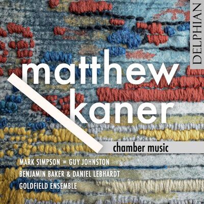 Matthew Kaner - Matthew Kaner: Chamber Music CD Album - Used