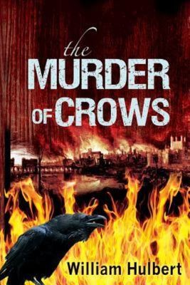 The Murder of Crows - William C. Hulbert - Paperback - Used